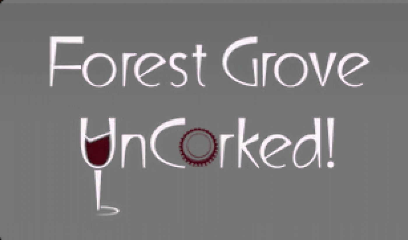 Forest Grove UnCorked!
