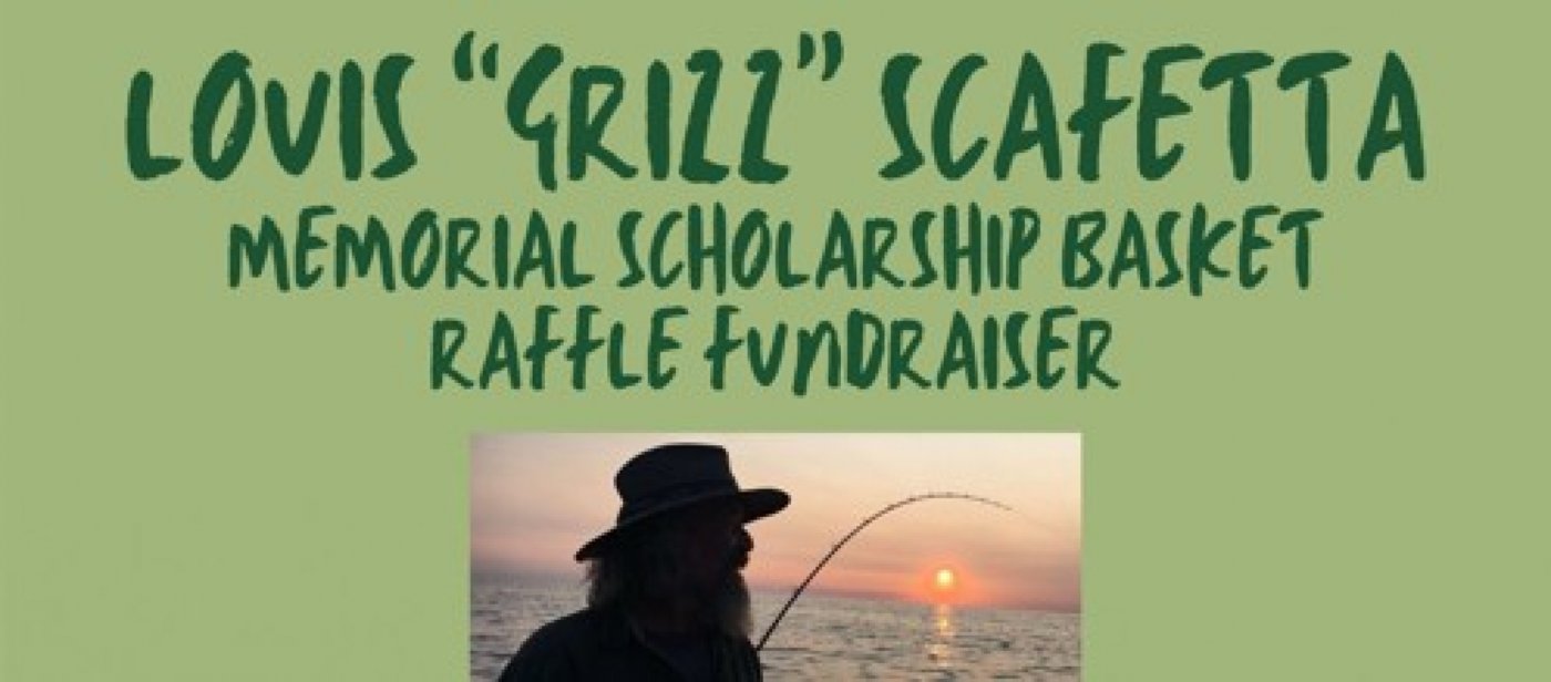 Louis "Grizz" Scafetta memorial Scholarship Basket Raffle Fundraiser