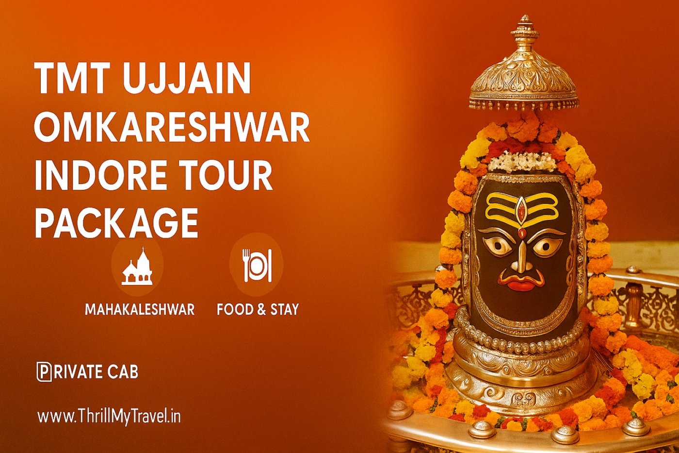 TMT Ujjain Omkareshwar Indore Tour Package by ThrillMyTravel Available from All Cities