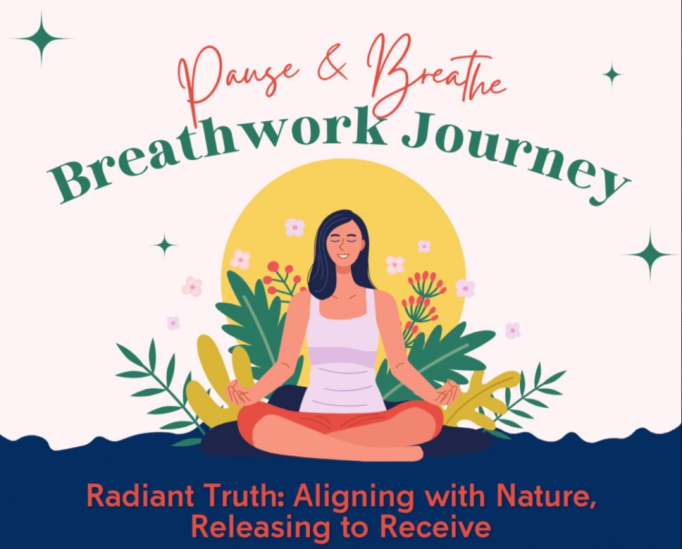 Radiant Truth: Aligning with Nature, Releasing to Receive Somatic Breathwork Session