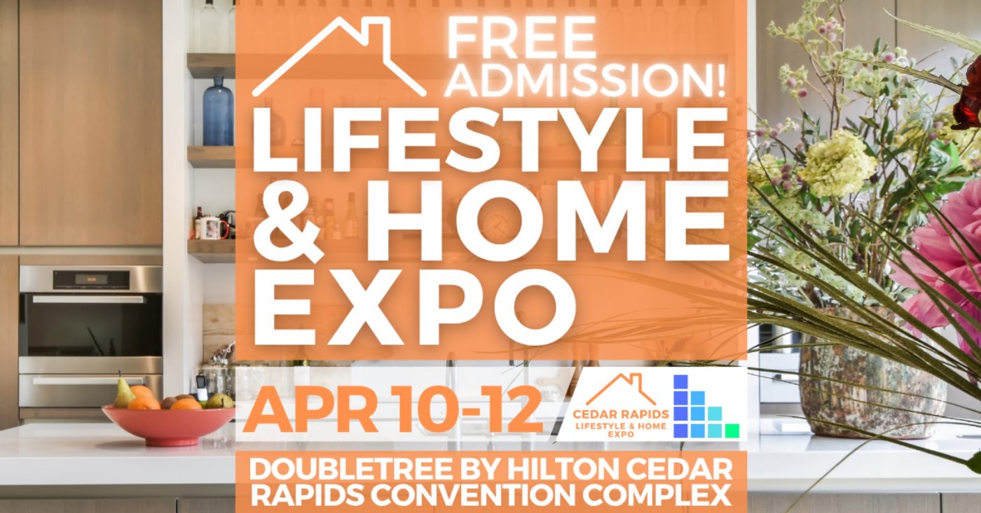 FREE Cedar Rapids Lifestyle & Home Expo, April 2026
