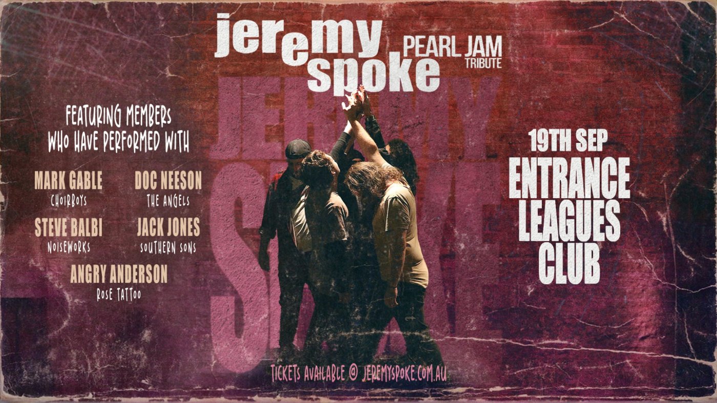 Jeremy Spoke - The Pearl Jam Experience I Entrance Leagues Club