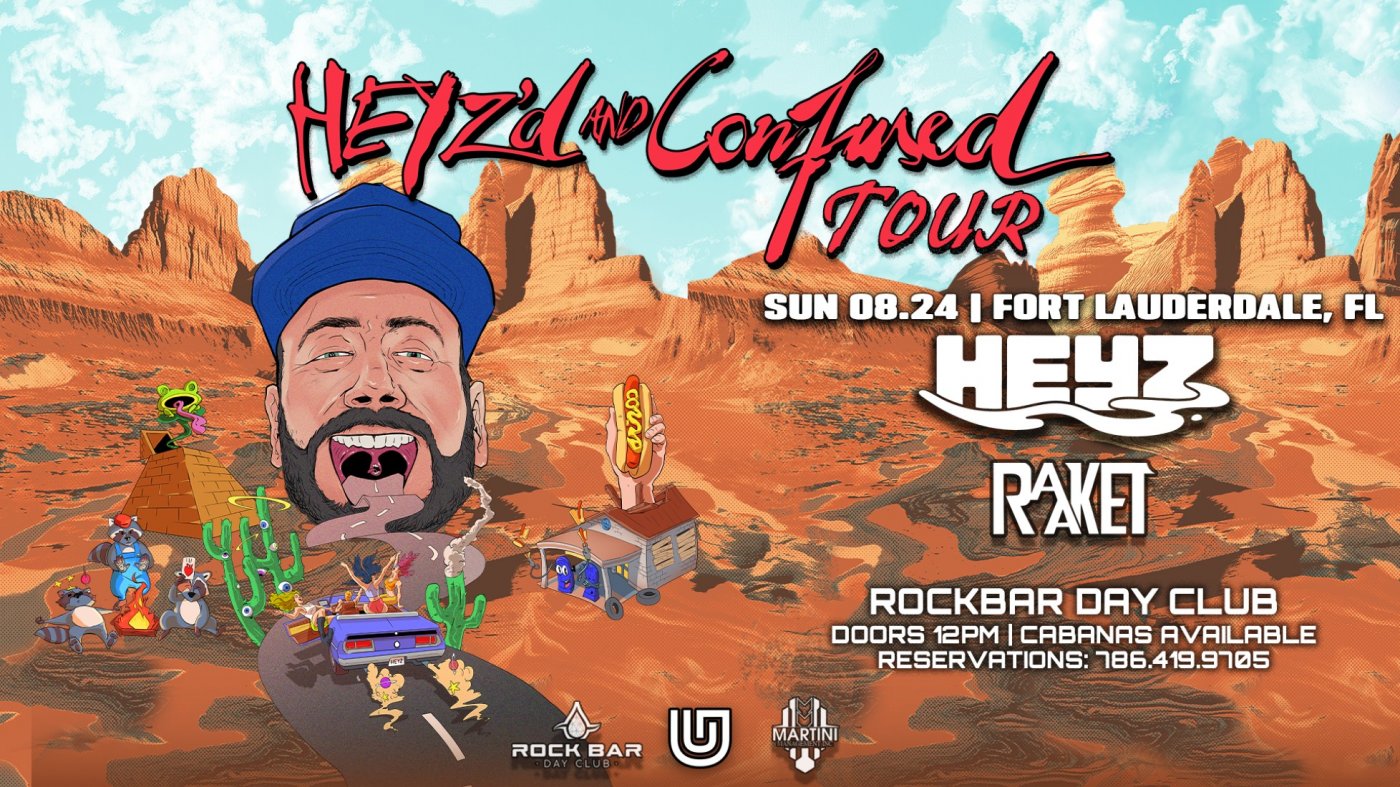 Heyz'd And Confused Tour
