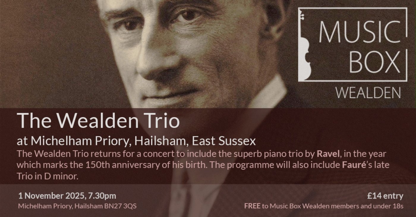 Ravel at 150 \u2013 The Wealden Trio at Michelham Priory