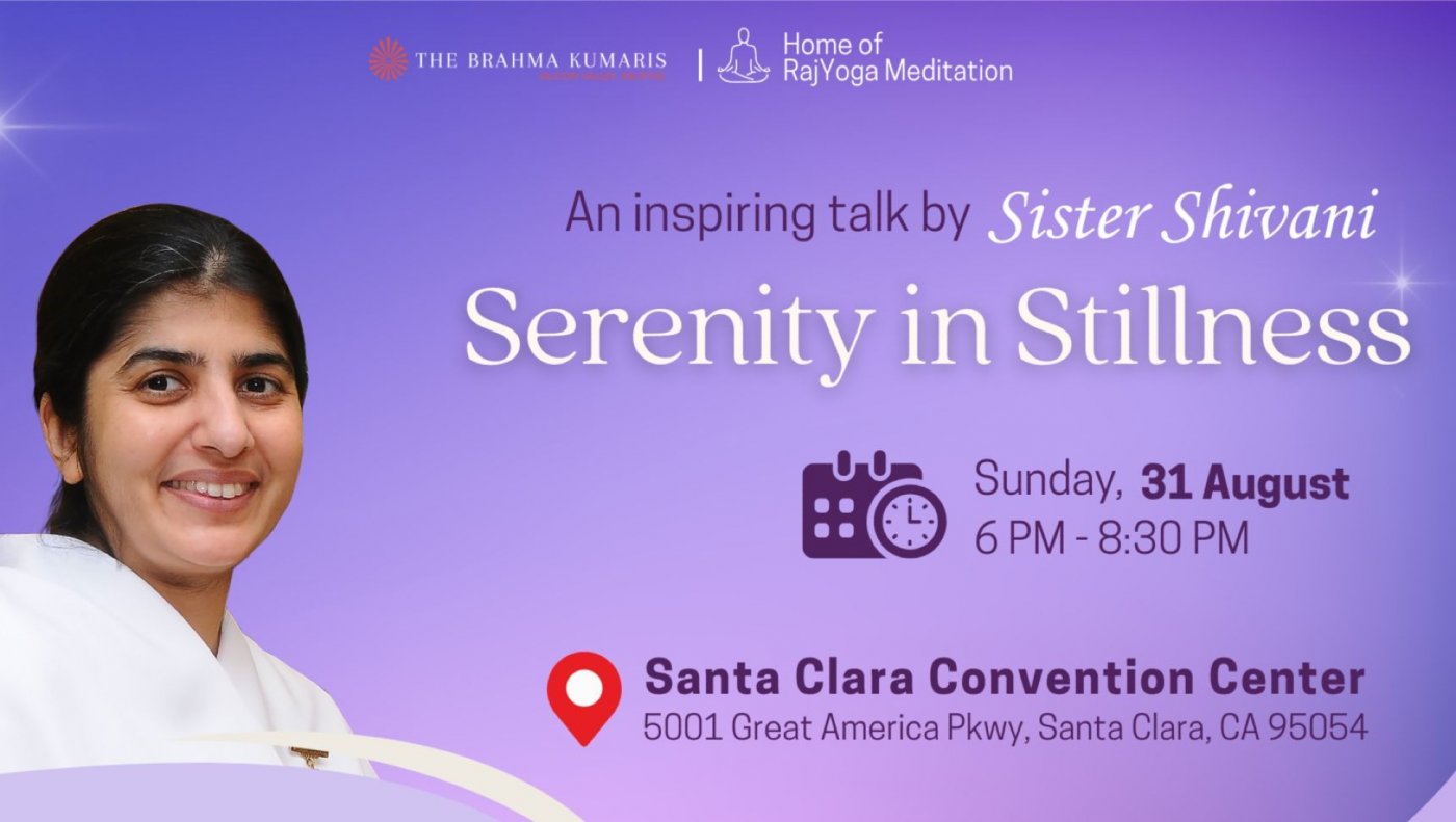 Serenity in Stillness - An inspiring talk by BK Shivani (FREE EVENT)