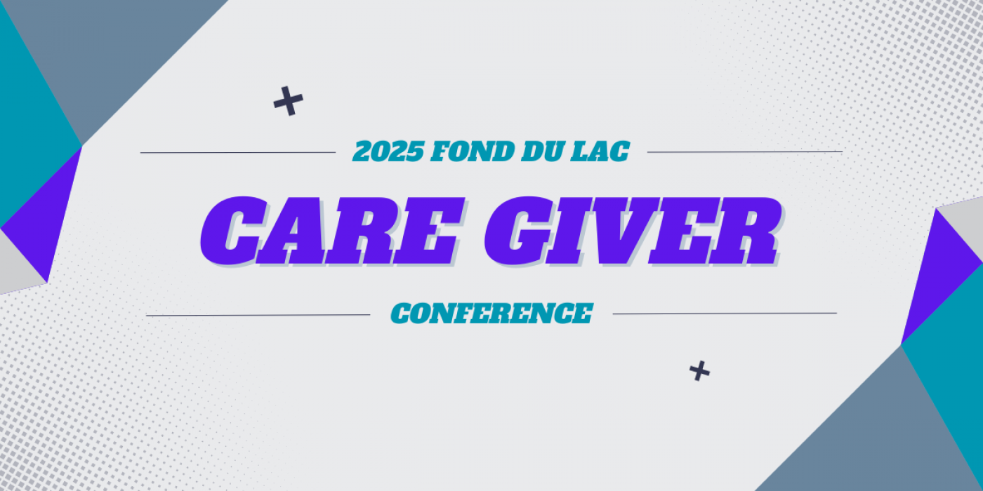 2025 Fond du Lac County Care Giver Conference