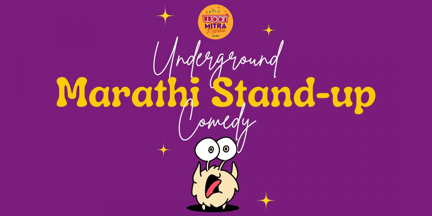 The Underground Marathi Stand-up Comedy Show by Waari Mitra Mandal | Pune