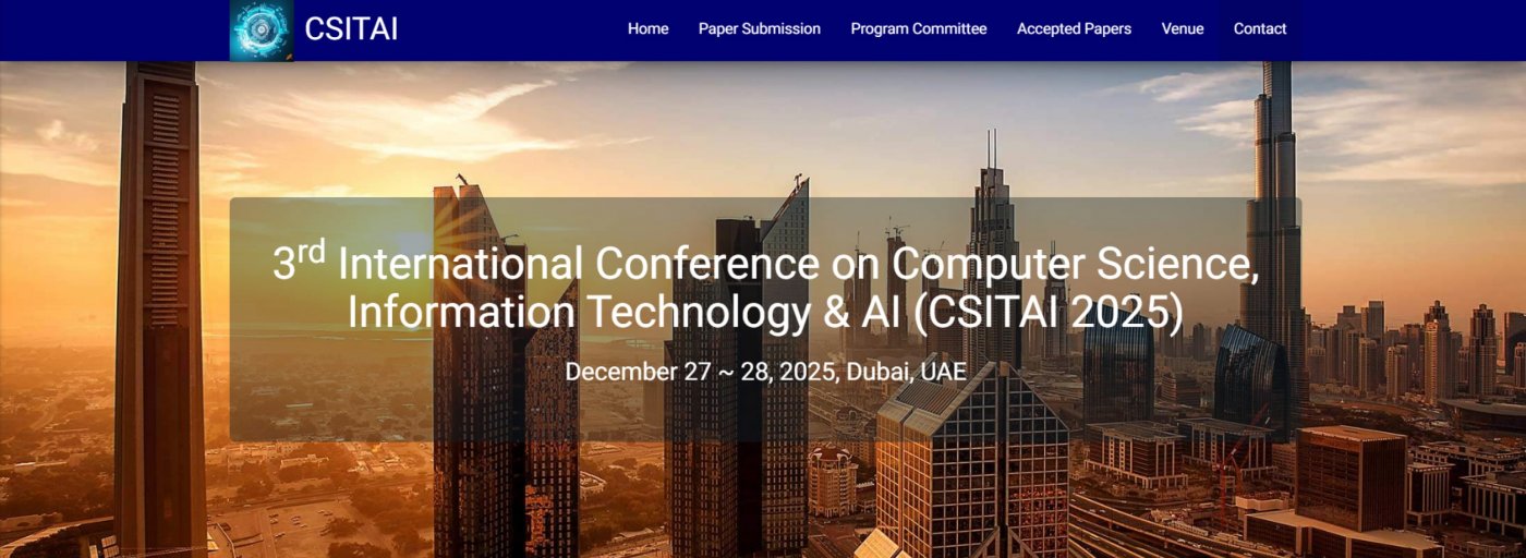 3rd International Conference on Computer Science, Information Technology & AI (CSITAI 2025)