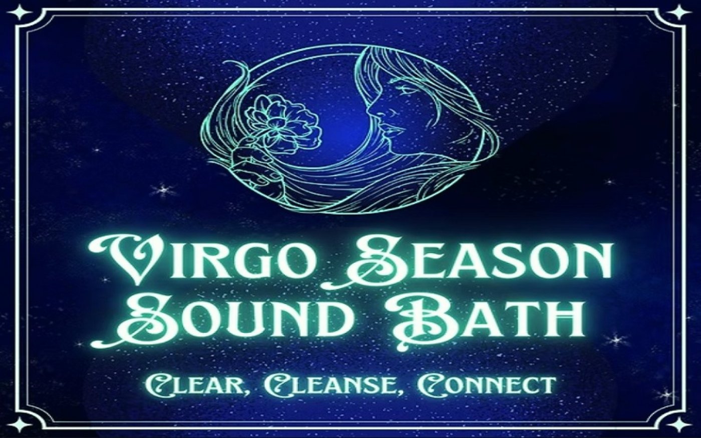 Virgo Season Sound Bath: Clear, Cleanse, Connect