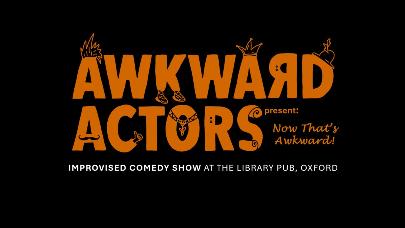 Awkward Actors present: Now That's Awkward (Improv Comedy Show)