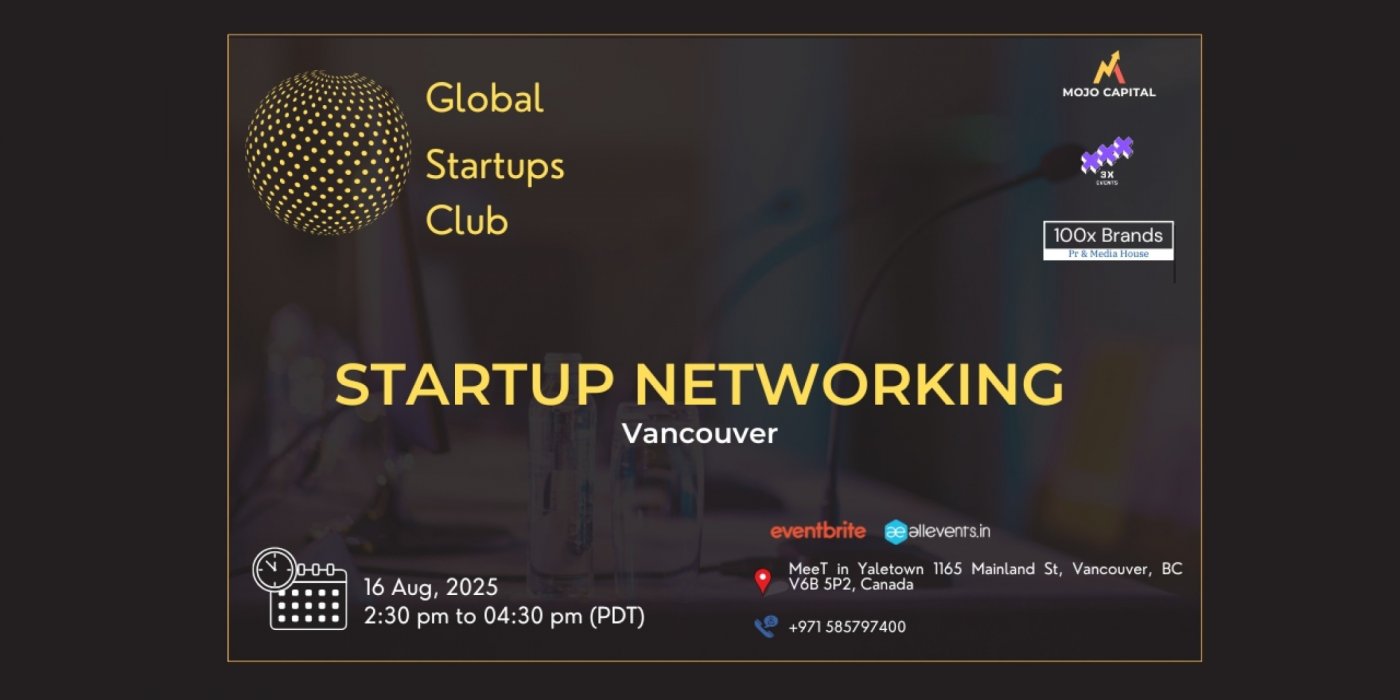 GLOBAL STARTUPS CLUB STARTUP NETWORKING Vancouver