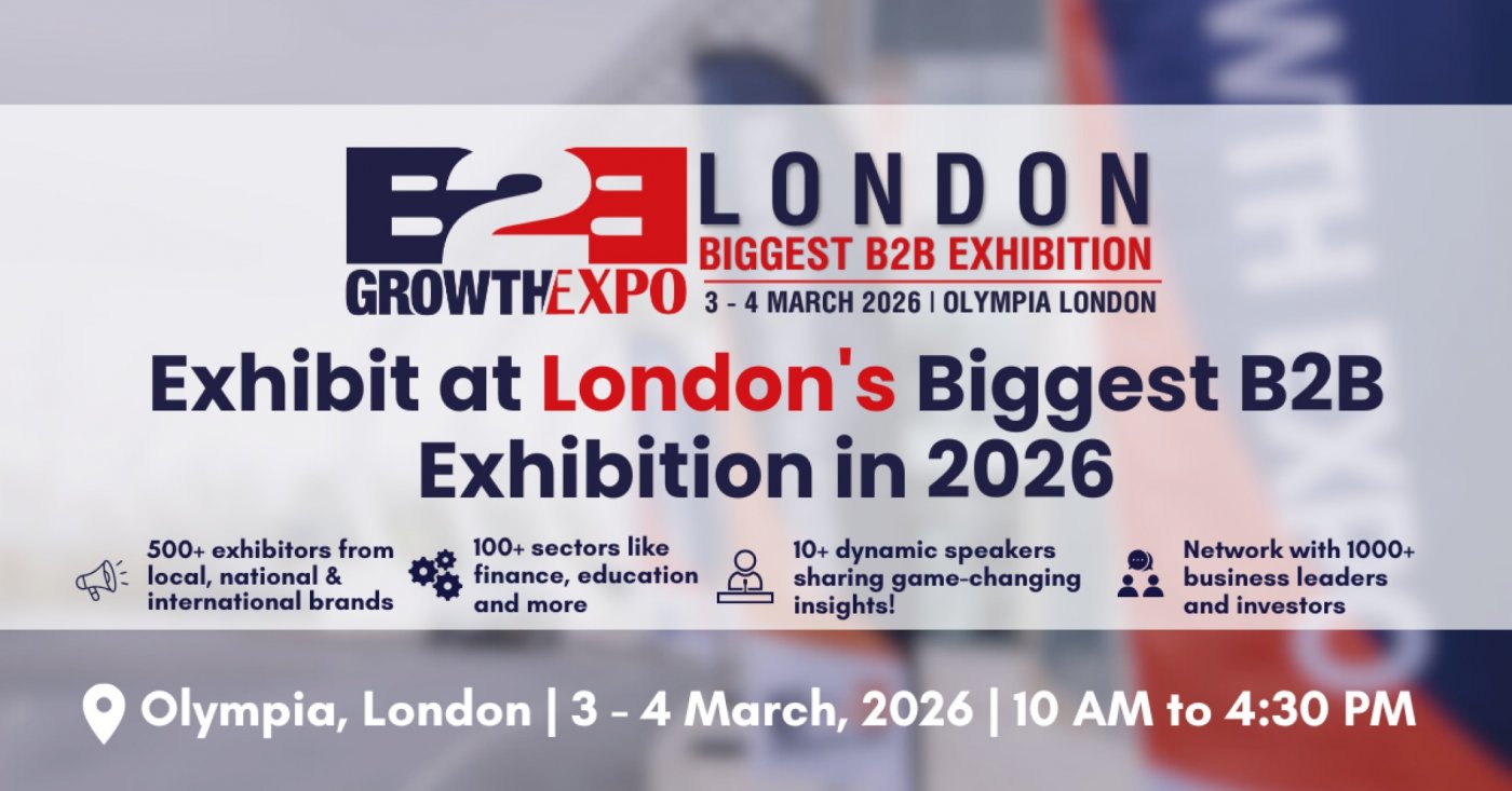 London B2B Growth Expo 2026 | Book your Stand at the Premier B2B Show