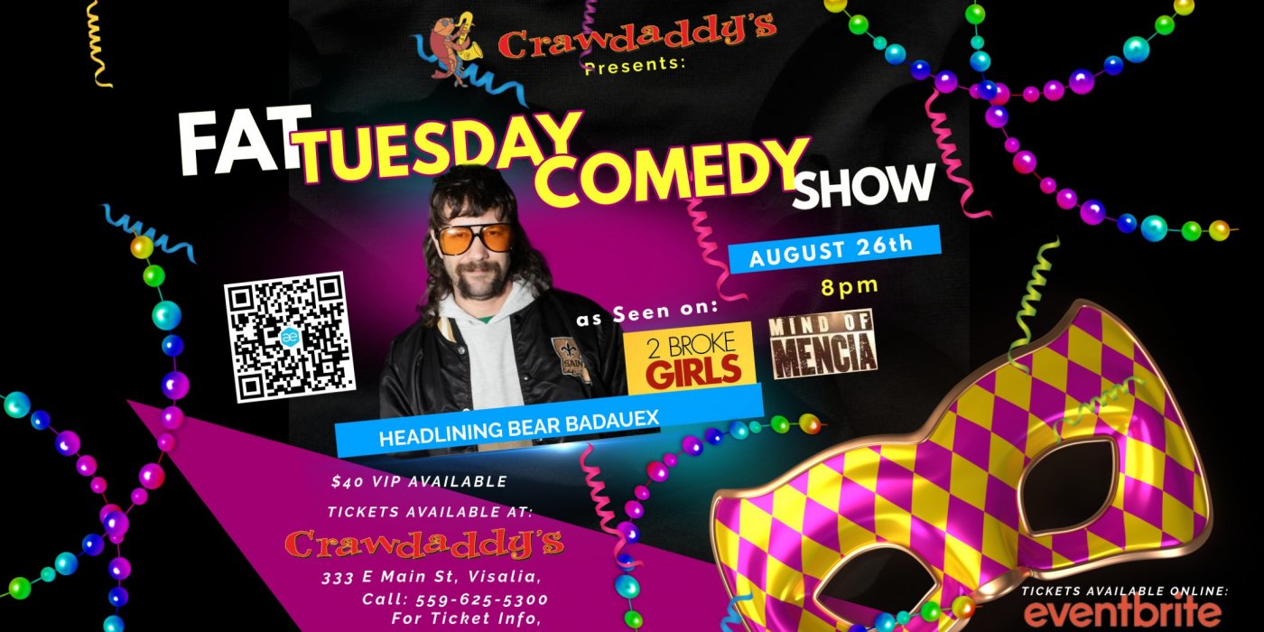 Fat Tuesday Comedy Show headlining Bear Badeaux