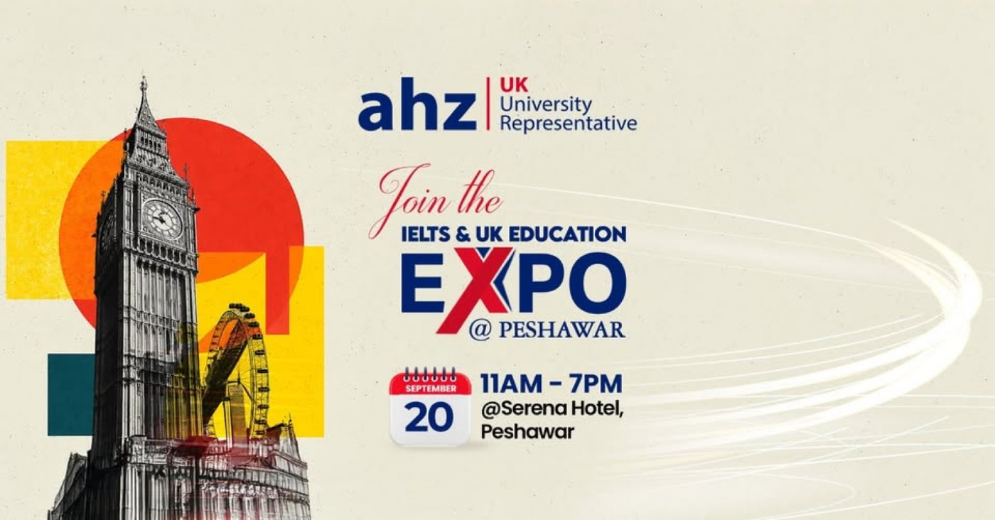 IELTS & UK Education Expo @ Serena Hotel Peshawar