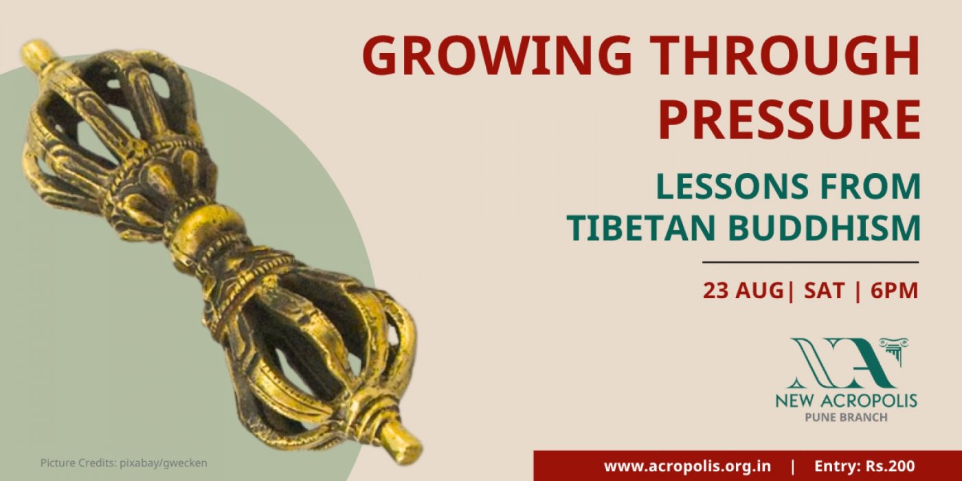 Growing through Pressure - Lessons from Tibetan Buddhism