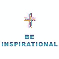 Be Inspirational