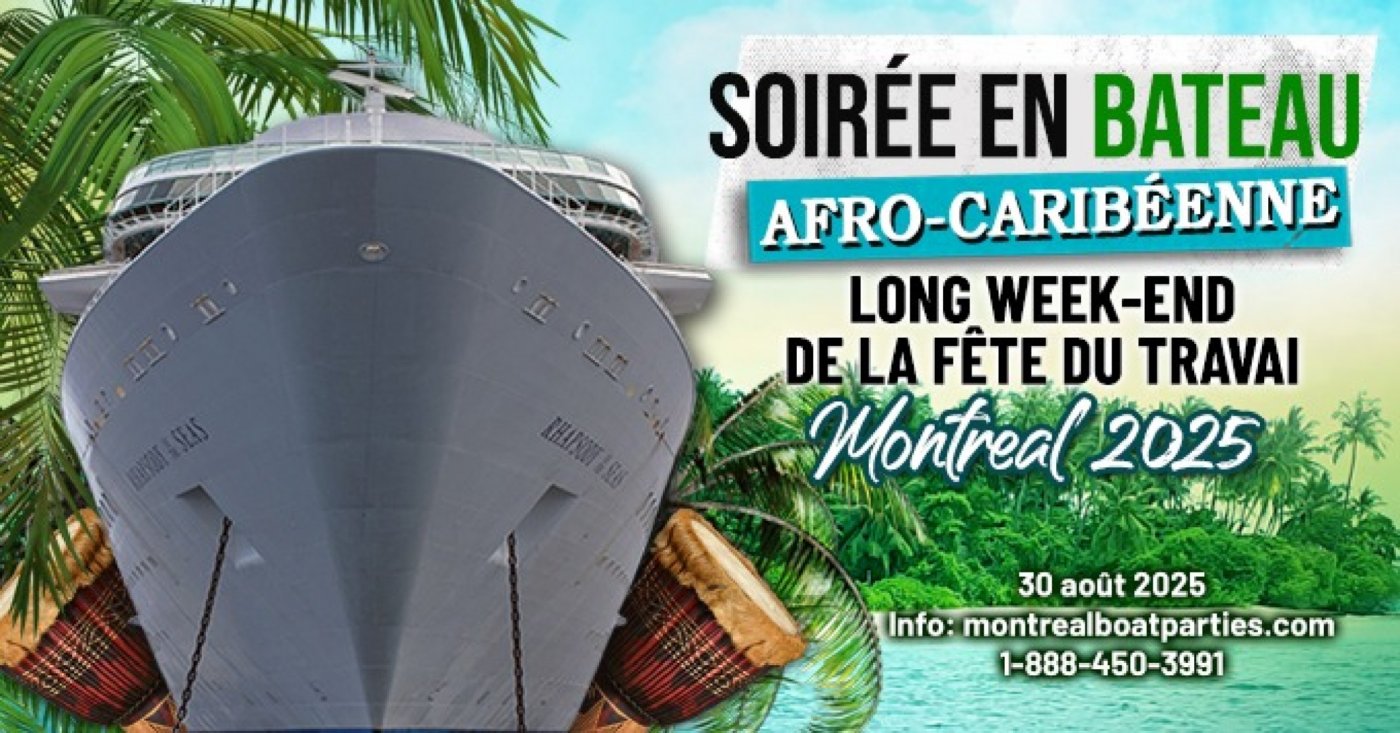 Soir\u00e9e en Bateau Afro-Carib\u00e9enne \u2013 F\u00eate du Travail \u00e0 Montr\u00e9al 2025