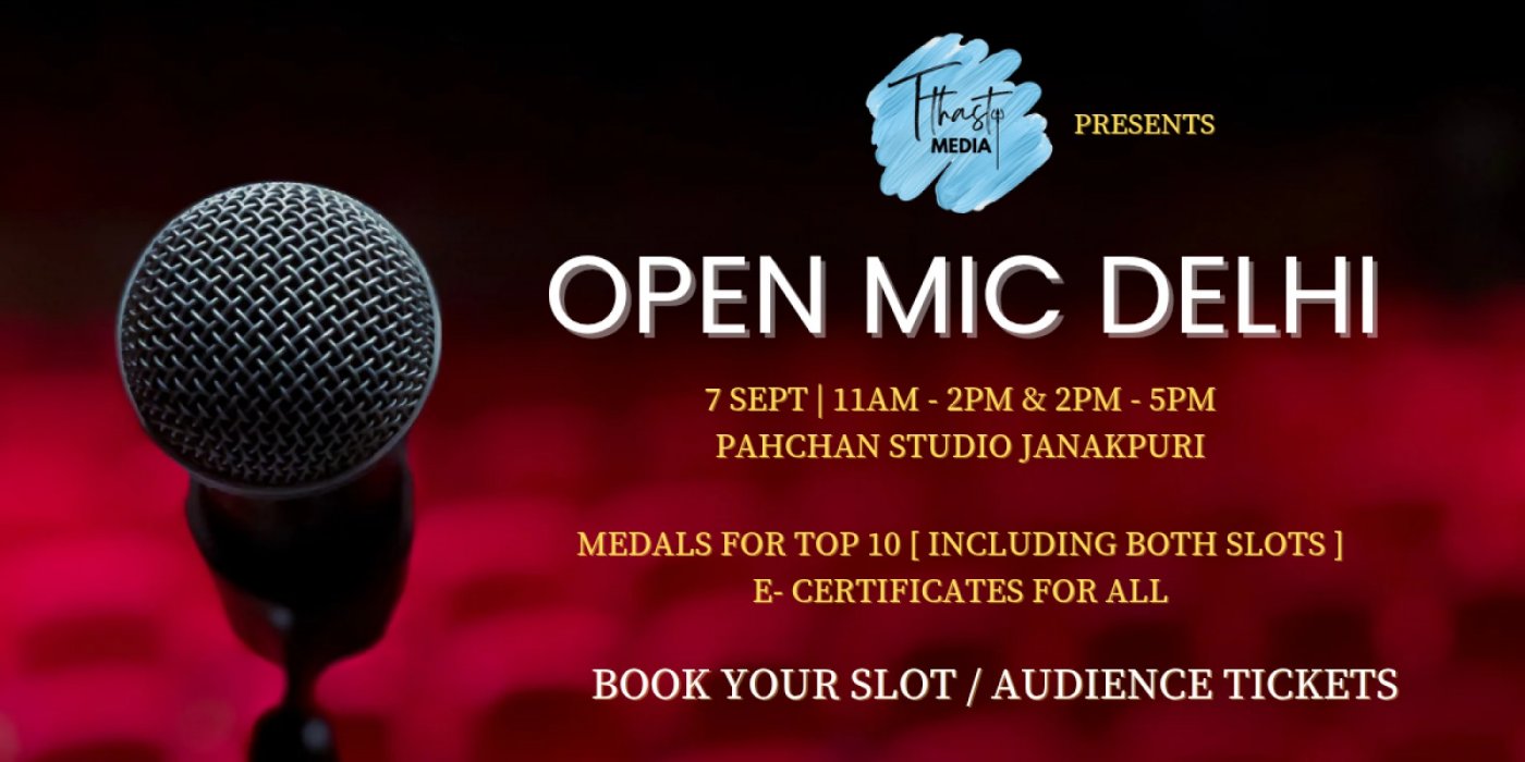 OPEN MIC DELHI - SUNDAY - TTHASTU MEDIA