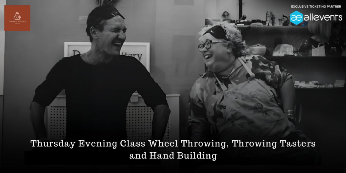 Thursday Evening Class Wheel Throwing, Throwing Tasters and Hand Building