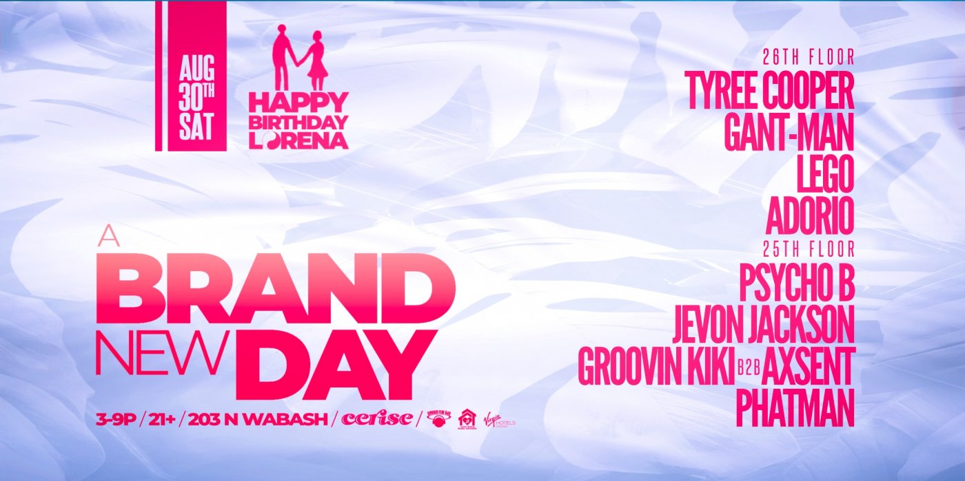 A Brand New Day House Music Day Party at Cerise Rooftop At Virgin Hotels.