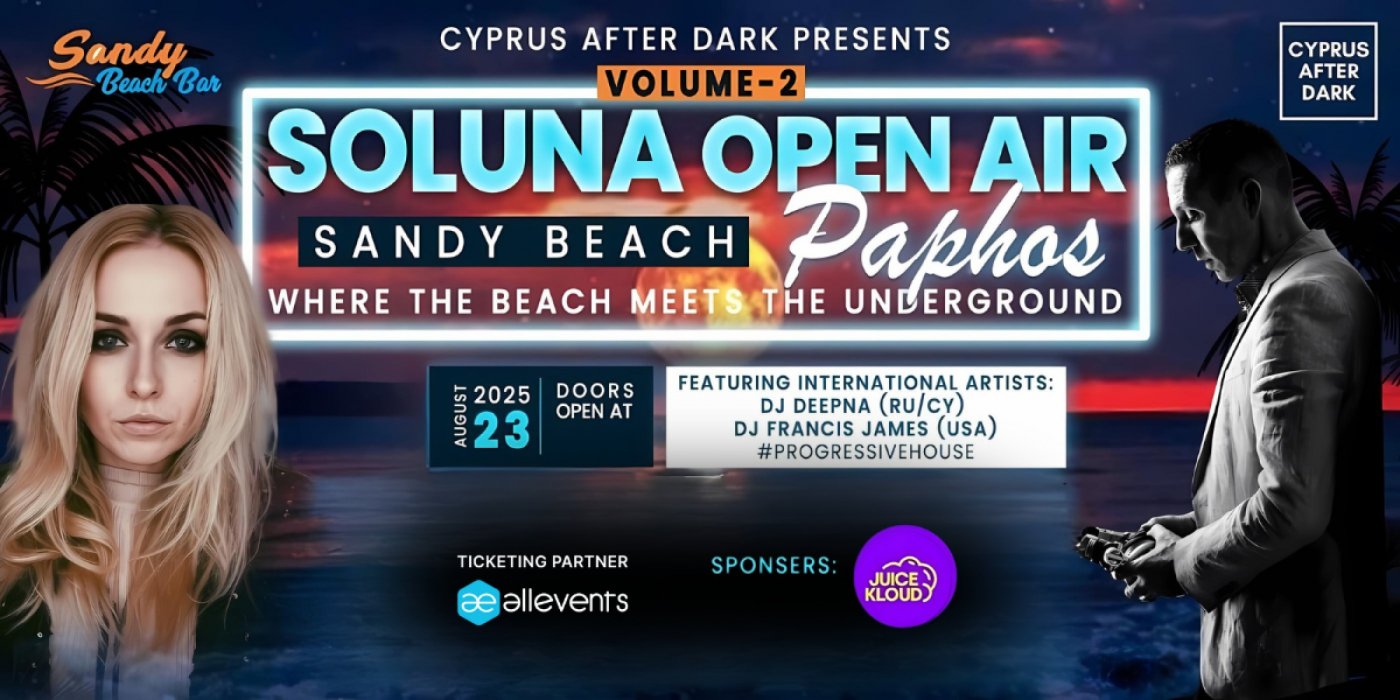 SOLUNA OPEN AIR VOL.2 @ Sandy Beach Paphos \u2022 A Progressive House Experience