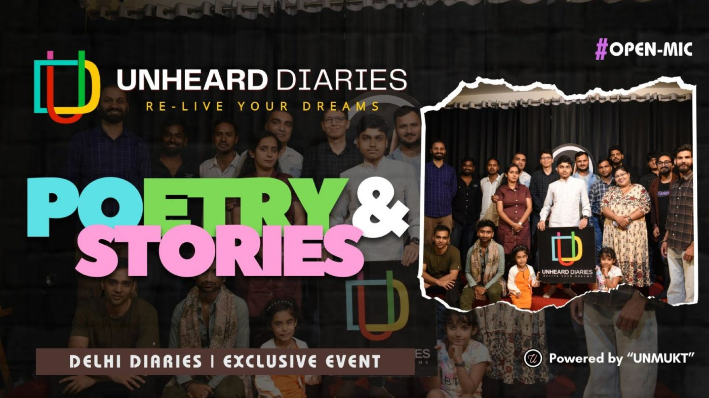 Unheard Diaries Presents : Poetry, Storytelling & Spoken Word - Open Mic Delhi