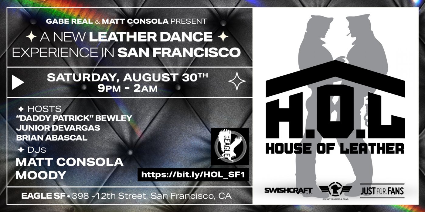 H.O.L [HOUSE OF LEATHER] \u2022 SAN FRANCISCO