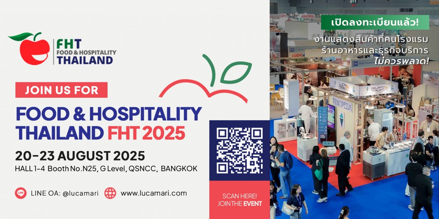 Meet LucaMari Co., Ltd. at FHT 2025 \u2013 Thailand\u2019s Premier Food & Hospitality