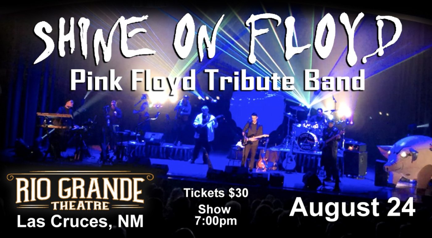 Shine On Floyd tribute to Pink Floyd at Rio Grande Theatre - Las Cruces August 24