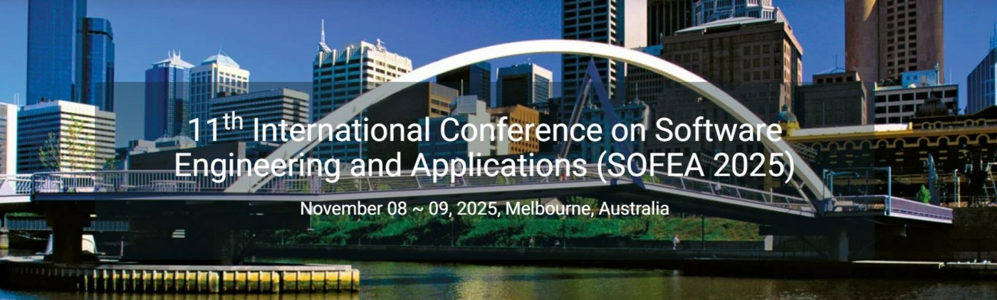 11th International Conference on Software Engineering and Applications (SOFEA 2025)