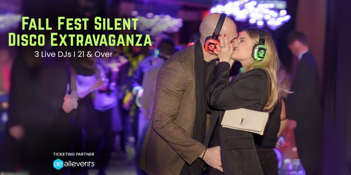 Fall Fest Silent Disco Extravaganza I 3 Live DJs I 21 & Over