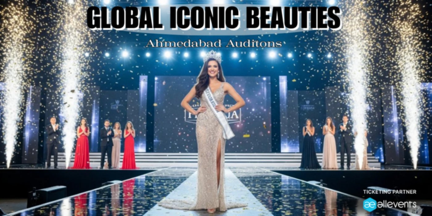 Global Iconic Beauties - Ahmedabad Auditions