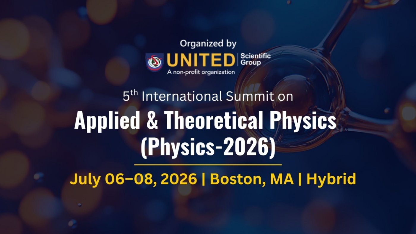 5th International Summit on Applied & Theoretical Physics (Physics-2026)