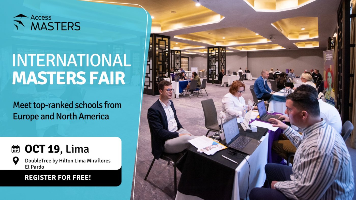 FIND YOUR MASTER'S DEGREE IN LIMA ON OCTOBER 19 WITH ACCESS MASTERS