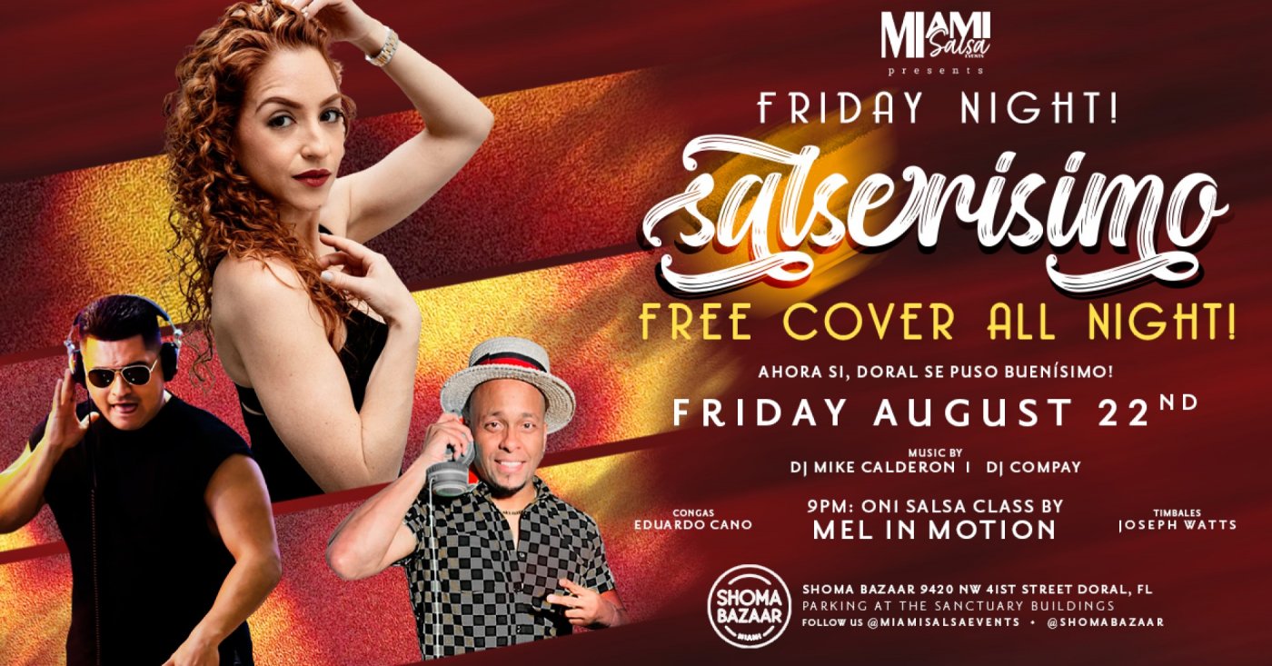 SALSERISIMO Friday Night at Shoma Bazaar!