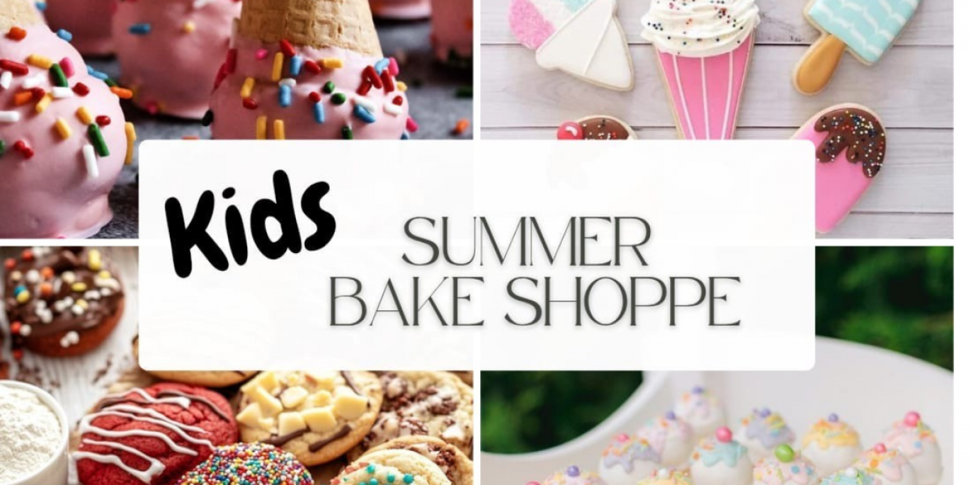 Kids Summer Bake Shoppe
