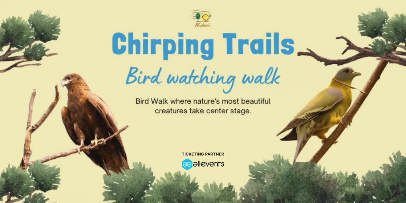 Chirping Trails: A bird watching walk