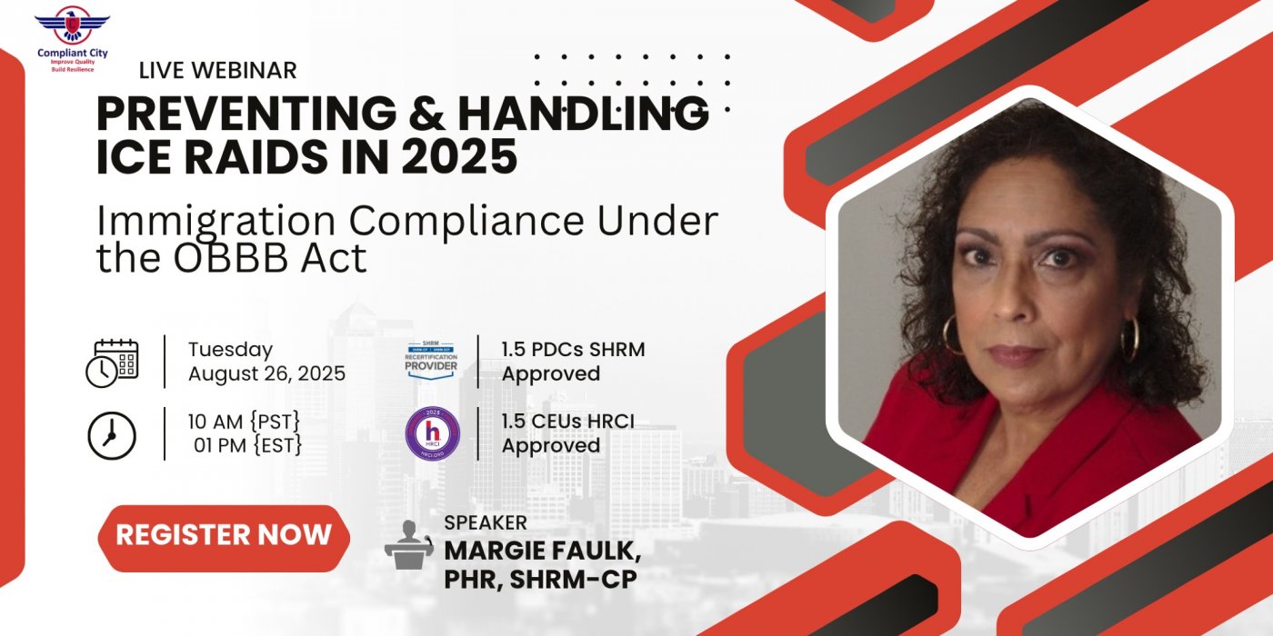 Preventing & Handling ICE Raids in 2025: Immigration Compliance Under the OBBB Act