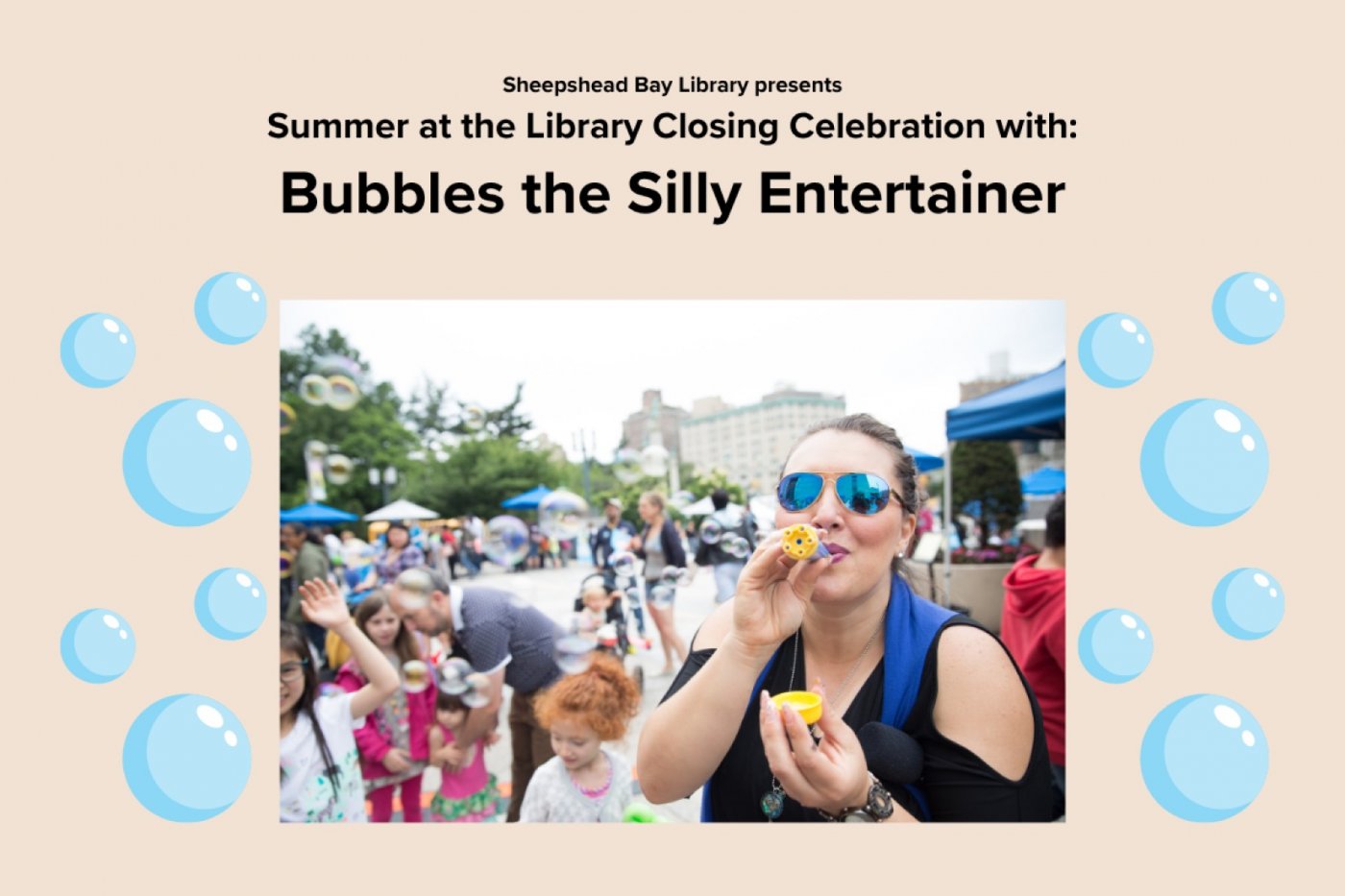 Summer at the Library Closing Celebration: Bubbles the Silly Entertainer