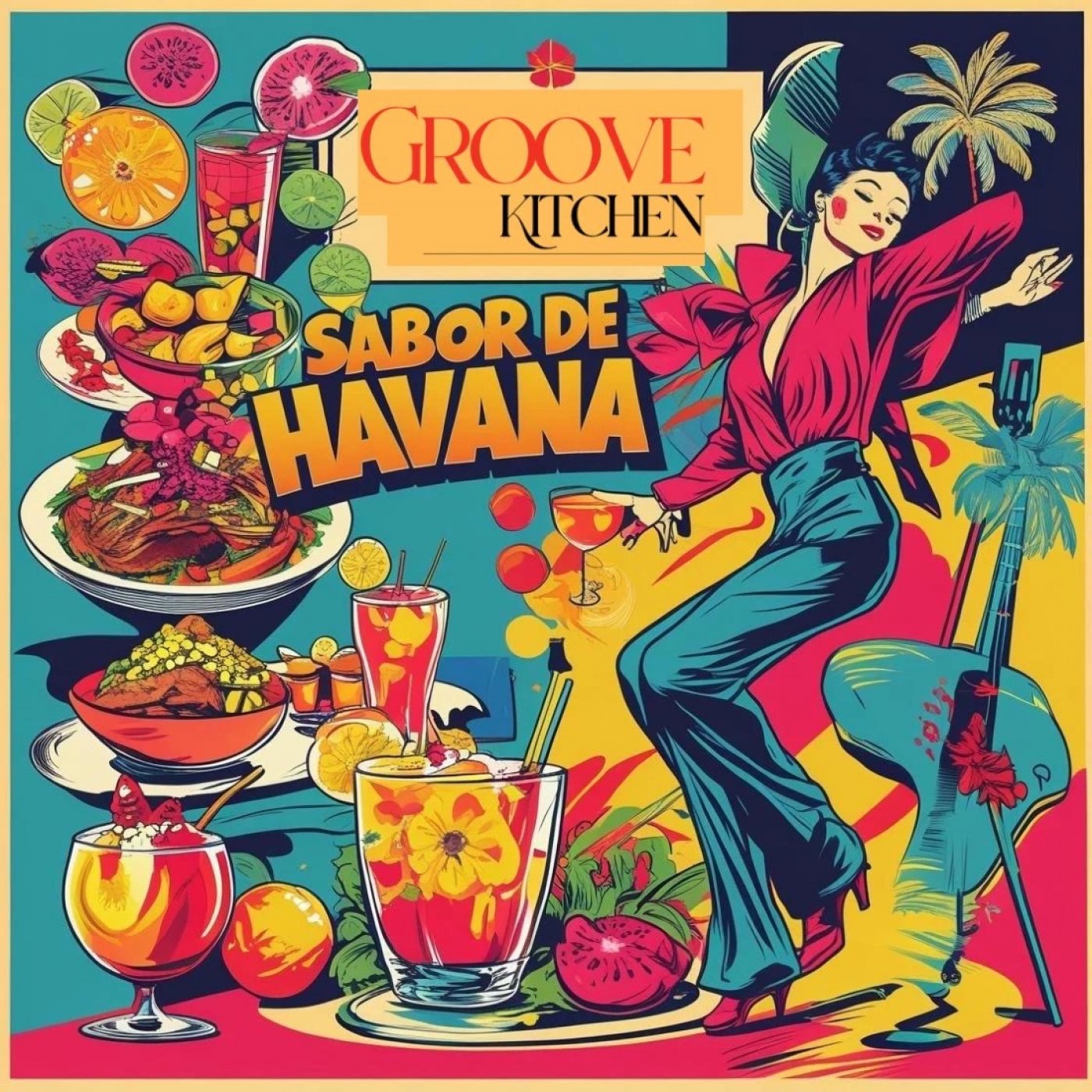 Groove Kitchen - A Cuban affair