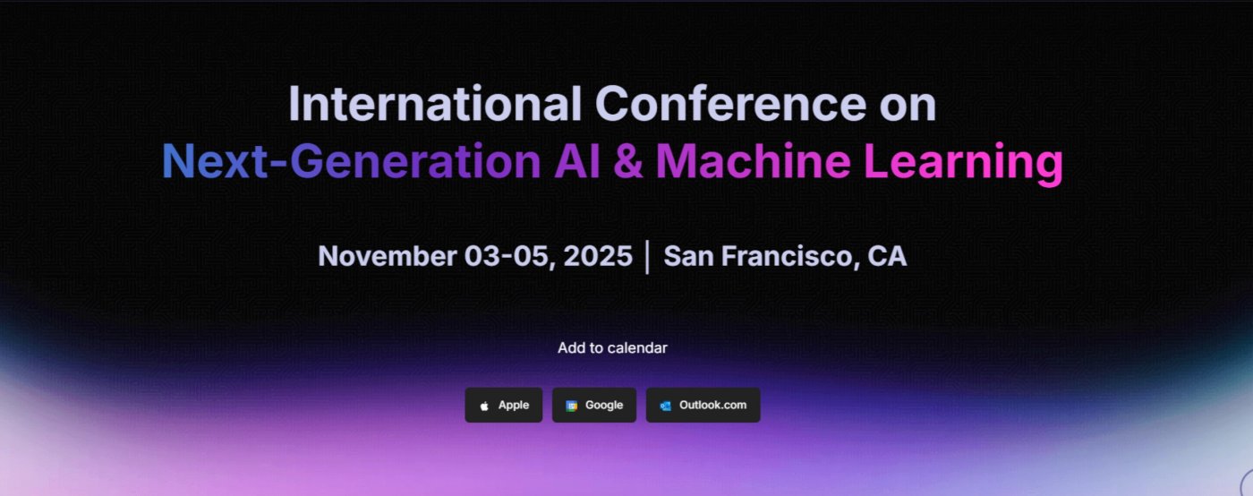 International Conference on Next-Generation AI & Machine Learning