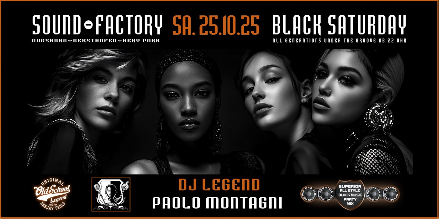DJ Paolo's Black Saturday - Sound-Factory, Augsburg-Gersthofen