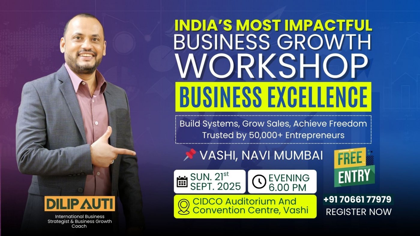 Business Excellence 2025 - Business Growth Workshop Vashi