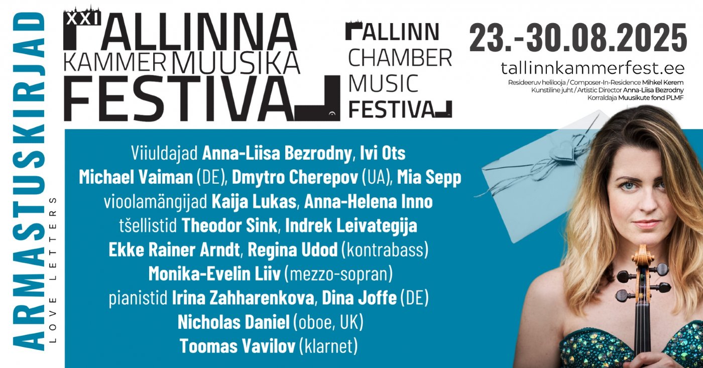 XXI Tallinn Chamber Music Festival \u201cLOVE LETTERS\u201d 23.-30.08.2025