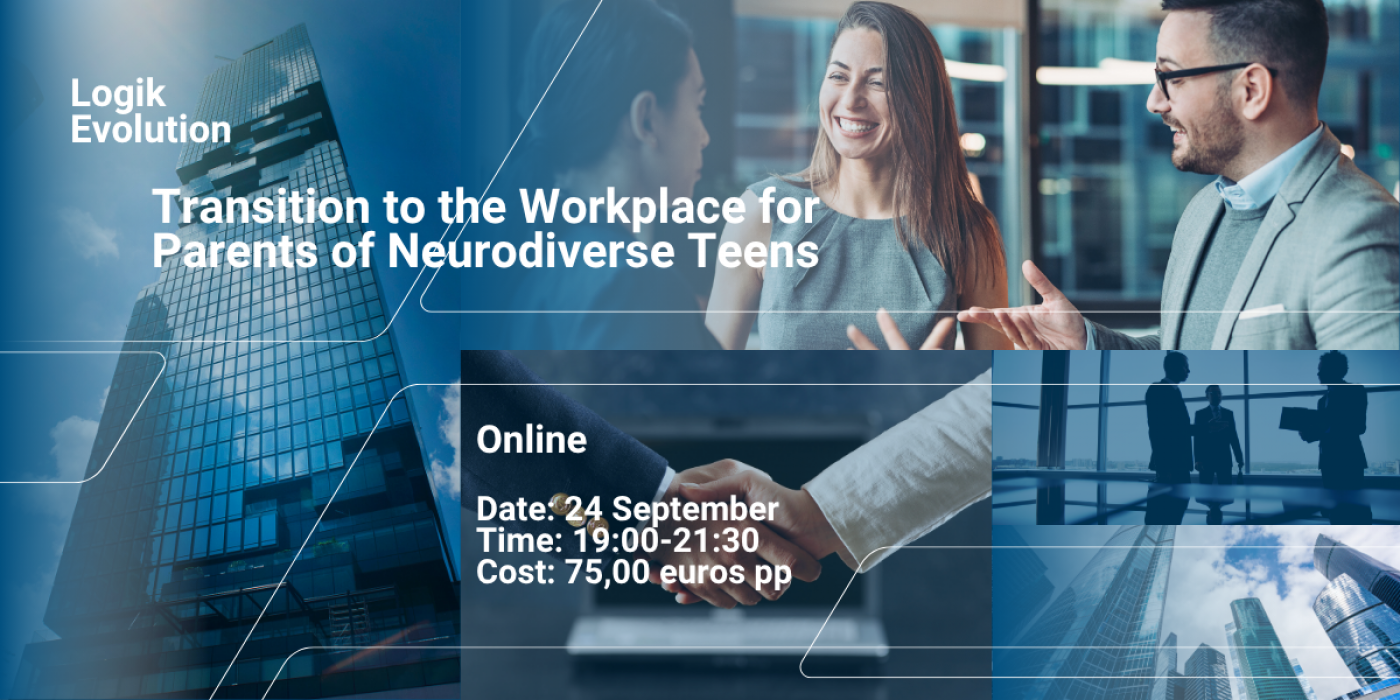 Transition to  the Workplace for Parents of Neurodiverse Teens