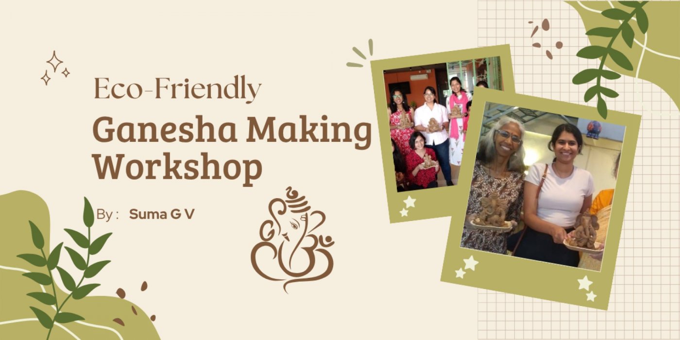 Eco-Friendly Ganesha Making Workshop