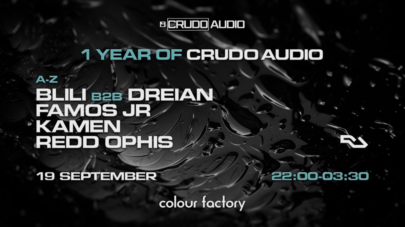 1 Year of Crudo Audio \/ Part 1 @ Colour Factory