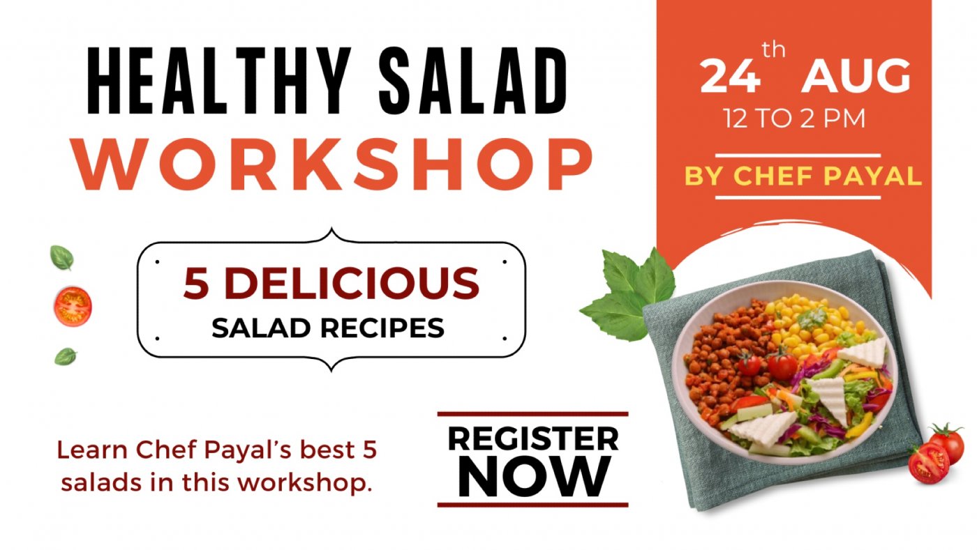 Healthy Salad Workshop by Chef Payal
