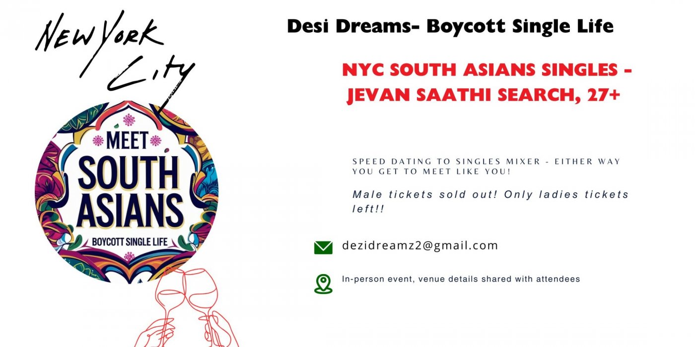NYC in person - Singles Desi Matrimonial - 27 to 46 yrs