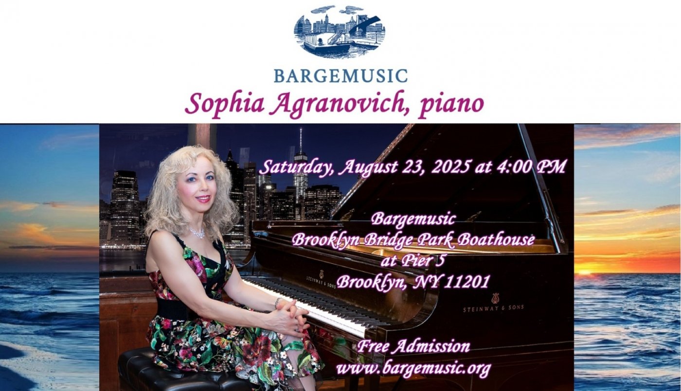 Sophia Agranovich to Perform Free Recital at Bargemusic Following European Tour